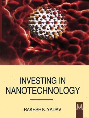 cover image of Investing in Nanotechnology